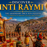 Discover Inti Raymi, the Legendary Inca Sun Festival